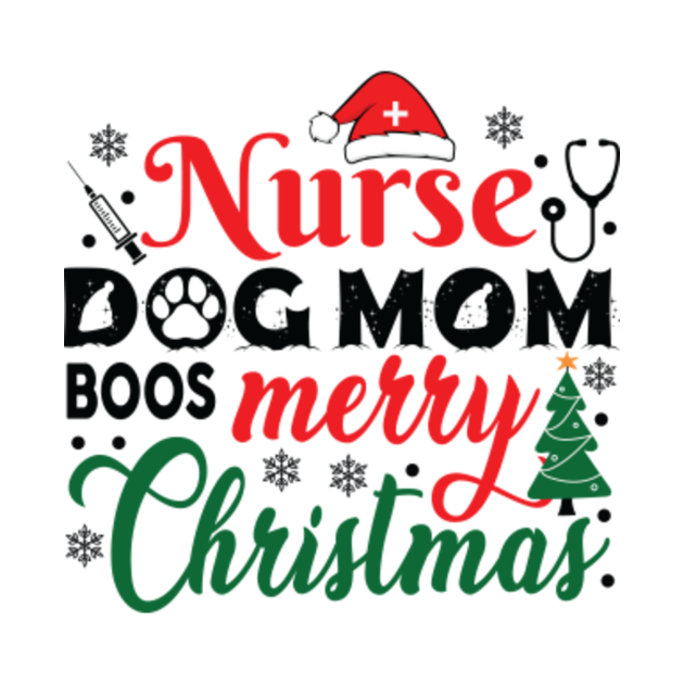 Discover Nurse Dog Mom Merry Christmas Funny Nursing Gift - Nurse Christmas Gift - T-Shirt