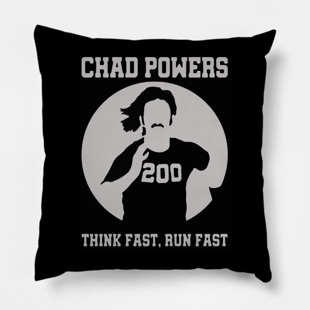 Chad Powers 200 Think Fast Run Fast Pillow by moringart