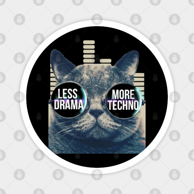Less Drama More Techno Tshirt Techno Beats Sunglasses Cat