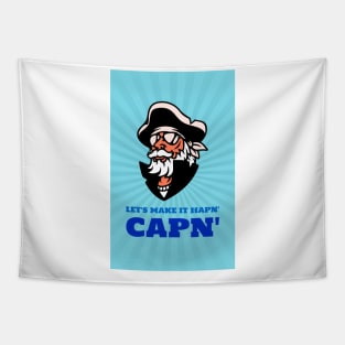 Lets Make it hapn' capn' Tapestry