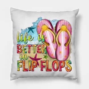 Life Is Better In Flip Flops Summer, Hello Summer, Summer Vibes Pillow