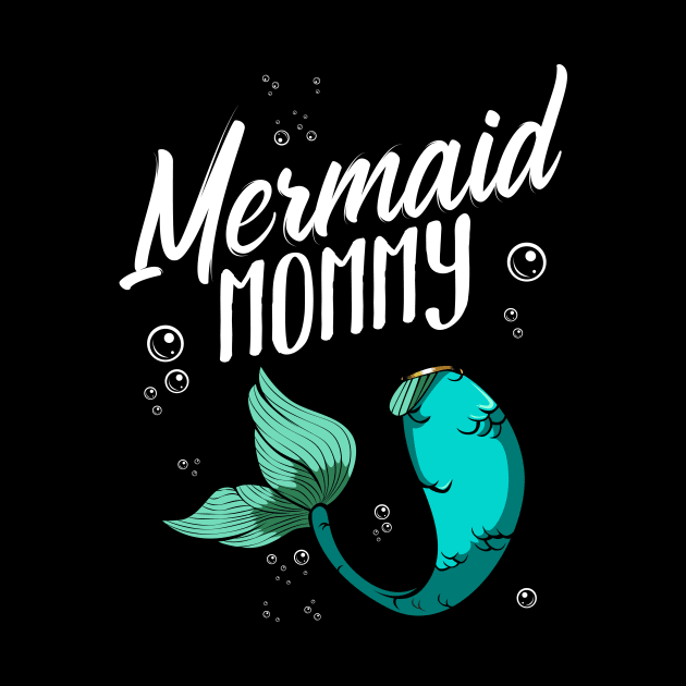 Mermaid Mommy Love Happy Birthday by Funnyawesomedesigns