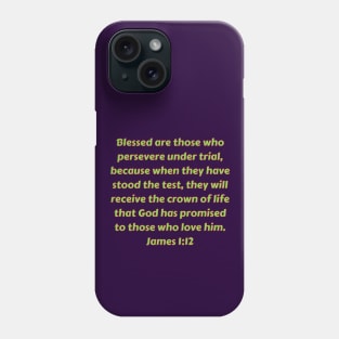 Bible Verse James 1:12 Phone Case