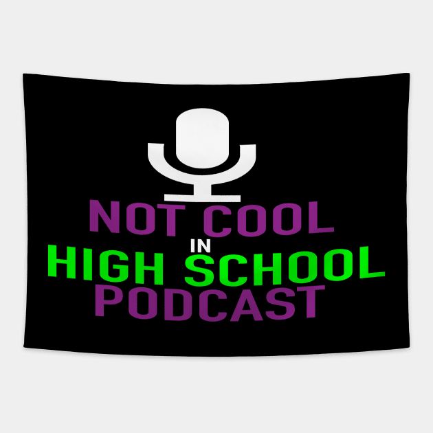 Not Cool in High School Tapestry by Iwep Network