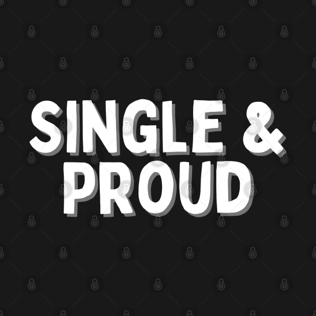 Single & Proud, Singles Awareness Day by DivShot 