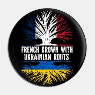 French Grown with Ukrainian Roots FR Flag Pin