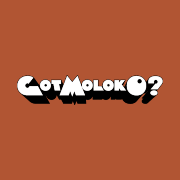 Got Moloko? by Woah_Jonny