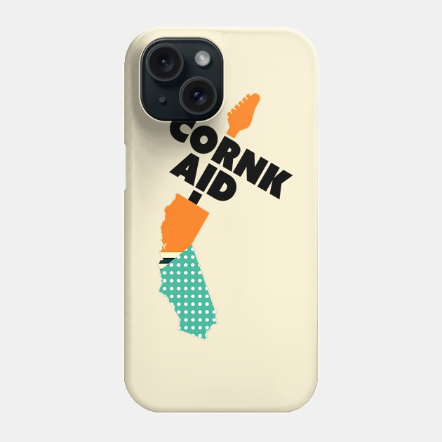 Cornk Aid Phone Case by SuccessExpress