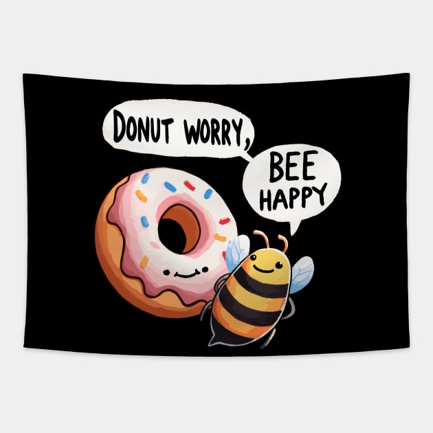 Donut worry bee Happy Bee Tapestry by DoodleDashDesigns