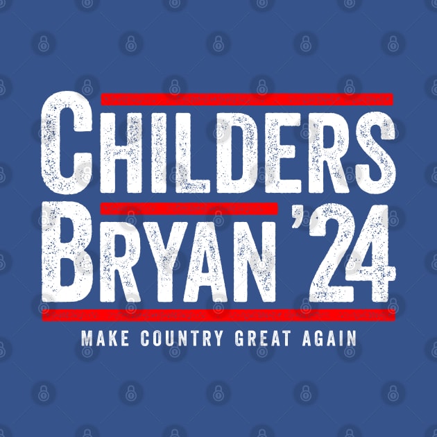 Childers Bryan 2024 - Funny Political Gift by Sarjonello