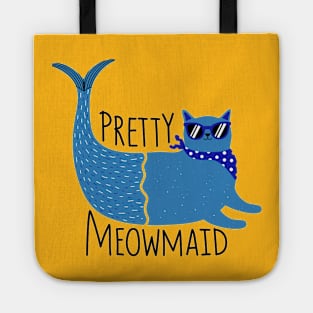 Pretty Meowmaid - Funny Cat Quote Artwork Tote