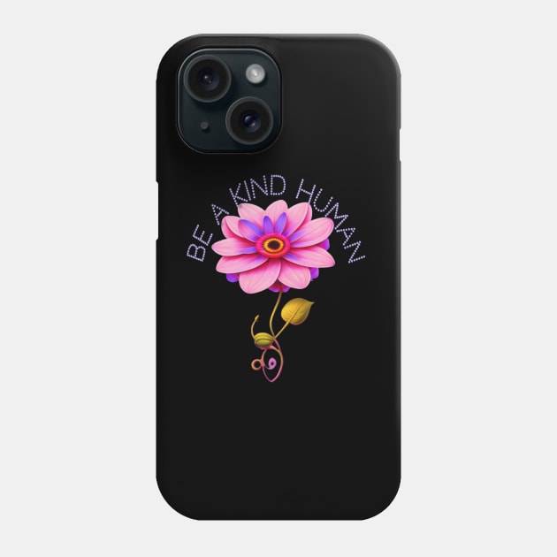 Be A Kind Human Design #7 Pink & Purple Flower Phone Case by Bite Back Sticker Co.