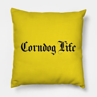 Corndog life Pillow