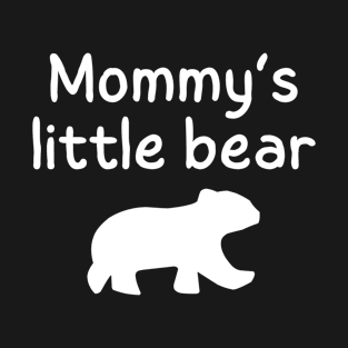 Mommy's Little Bear T-Shirt