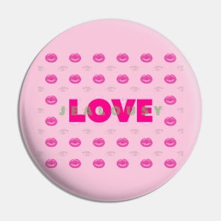 Love & Jealousy Pin