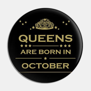 Queens are born in October Pin