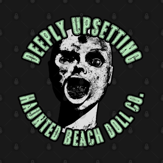 Haunted Beach Doll Company (Deeply Upsetting) by Geeks Under the Influence 