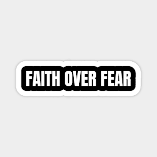 Faith Over Fear Magnet