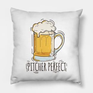 'Pitcher Perfect' Hilarous Beer Pun Witty Gift Pillow