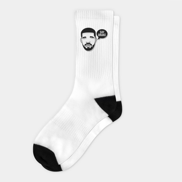Say Drake Socks by TEENIE DESIGN