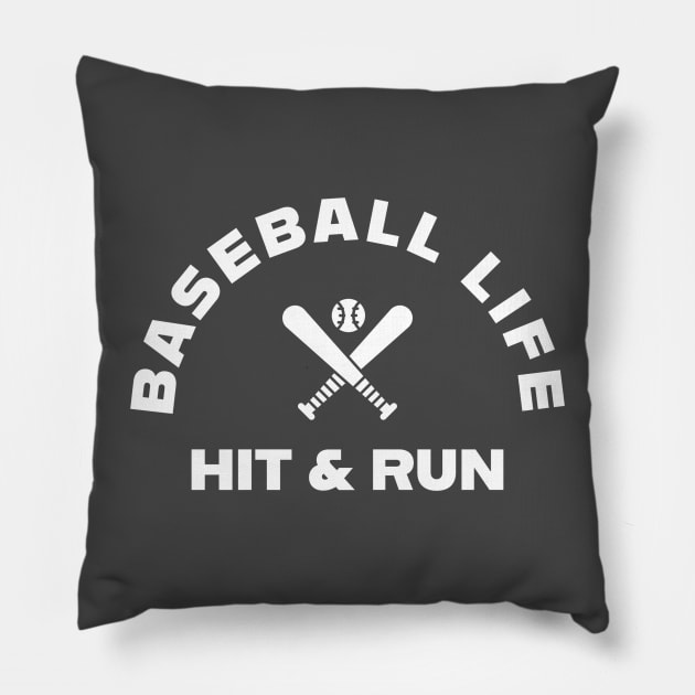 BASEBALL LIFE HIT AND RUN Pillow by DB Teez and More