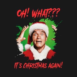 IT'S CHRISTMAS AGAIN T-Shirt