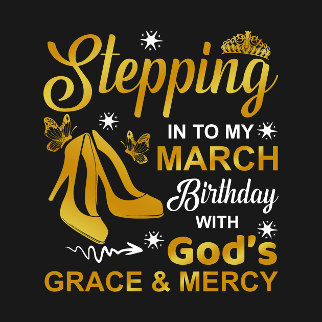 Stepping Into My March Birthday With God's Grace & Mercy by ttao4164