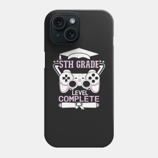 5th Grade Level Complete Design is Cute 5th Grade Graduation Phone Case