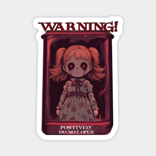 Haunted Doll - Do Not Open! Magnet