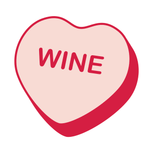 Wine Rejected Candy Heart T-Shirt