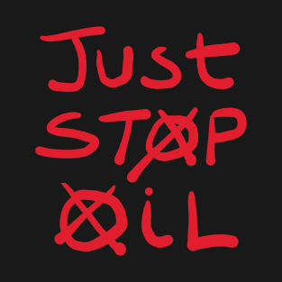 Just Stop Oil T-Shirt