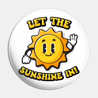 Sunny Day - Let the sunshine in!! Pin