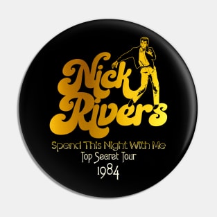 Nick Rivers 'Top Secret' Tour 1984 Pin