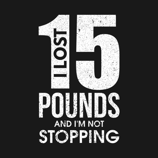 I Lost 15 Pounds And I'm Not Stopping Dieting by theperfectpresents