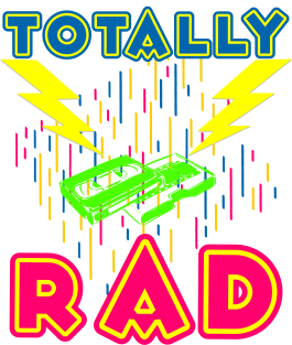 Totally Rad T-Shirt 1980s Great Vintage Eighties Party Gift Magnet