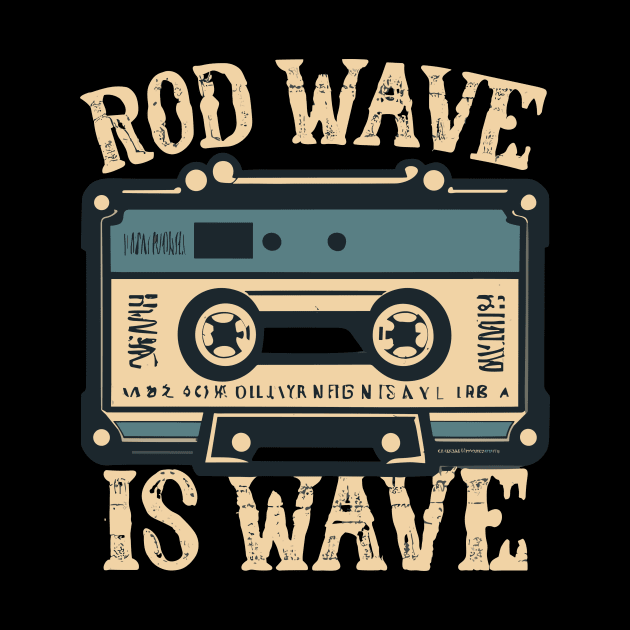 Rod Wave is Wave by kknows