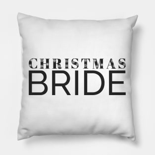 Simple Elegant Christmas Bride Wedding Typography Pillow