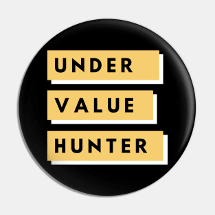 Under Value Hunter Artwork1 Pin