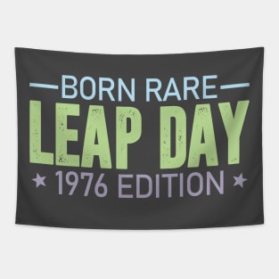 Born Rare LEAP DAY 1976 Edition - Birthday Gift Feb 29 Special Tapestry