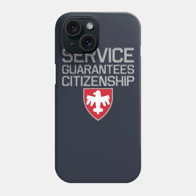 Starship Troopers Service Guarantees Citizenship Phone Case by PopCultureShirts