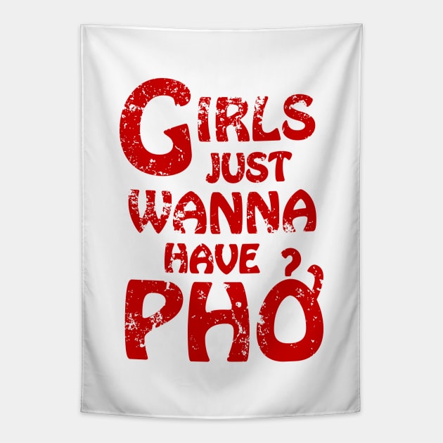 Girls Just Wanna Have Pho {Vintage} Tapestry by tinybiscuits