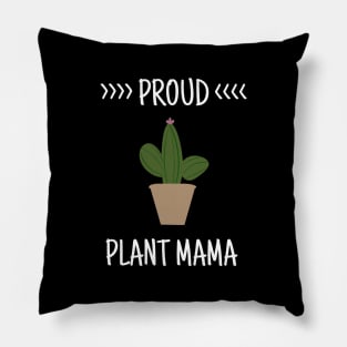 Proud Plant Mama - Plant Mom Pillow