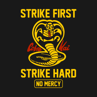 strike fight cobra kai T-Shirt