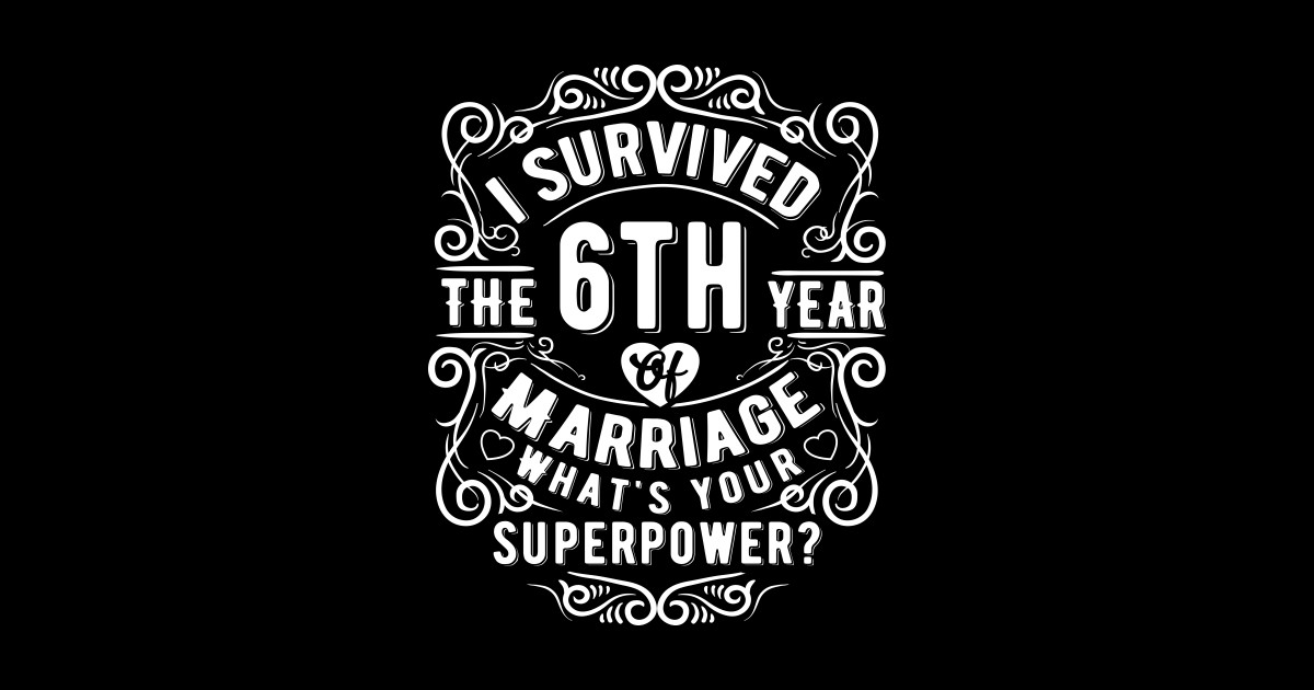 Funny Wedding Anniversary Gift 6 years Wedding Marriage Gift Wedding Anniversary Gifts For Him