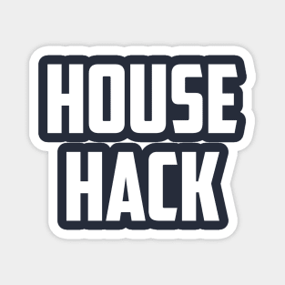 House Hack Magnet