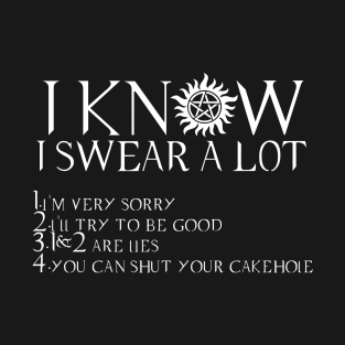 I KNOW I SWEAR A LOT (white ver) T-Shirt