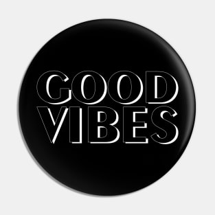 Good-Vibes Modern Typography For Positivity Pin