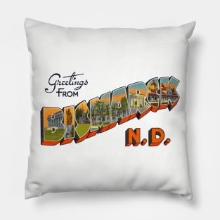 Greetings from Bismarck North Dakota Pillow