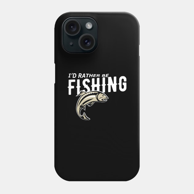 Fishing - I'd rather be fishing Phone Case by KC Happy Shop