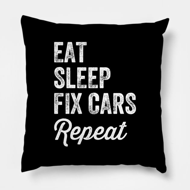 Eat sleep fix cars repeat Pillow by captainmood